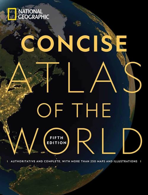 Concise Atlas of the World: Authoritative and Complete, With More Than 200 Maps and Illustrations