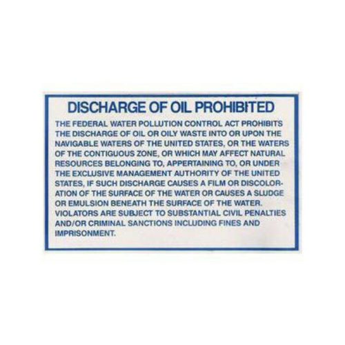 Discharge Of Oil Prohibited - Vinyl