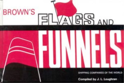 Brown's Flags and Funnels Shipping Companies of the World